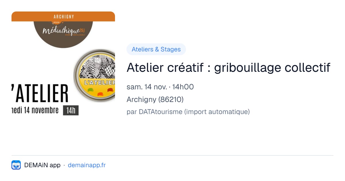 Atelier créatif : gribouillage collectif — Archigny