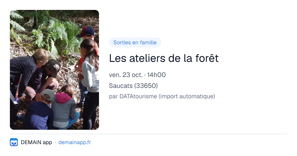 Les ateliers de la forêt — Saucats