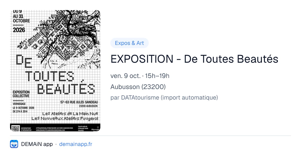 EXPOSITION - De Toutes Beautés — Aubusson