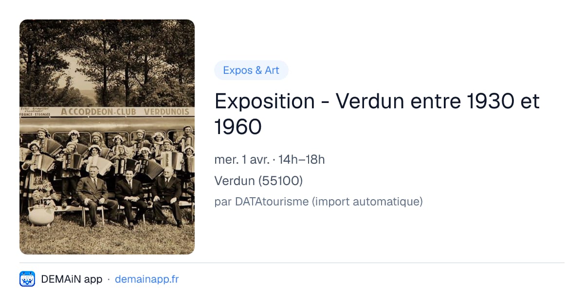 Exposition - Verdun entre 1930 et 1960 — Verdun