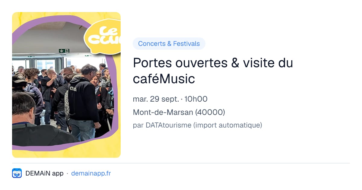 Portes ouvertes & visite du caféMusic — Mont-de-Marsan