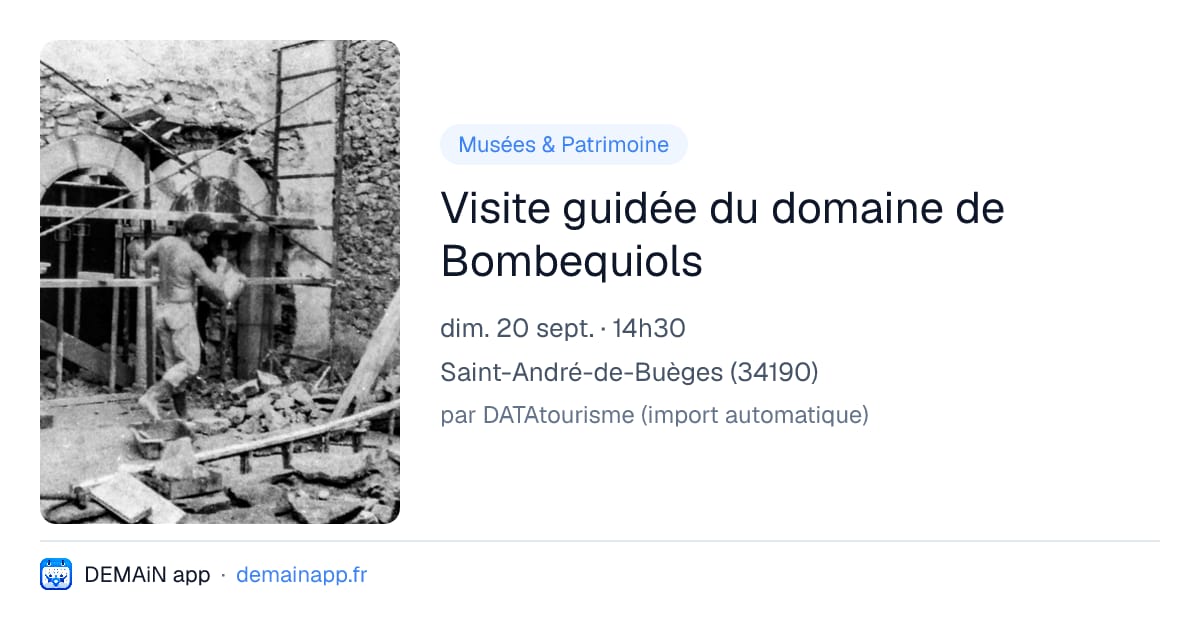 Visite guidée du domaine de Bombequiols — Saint-André-de-Buèges