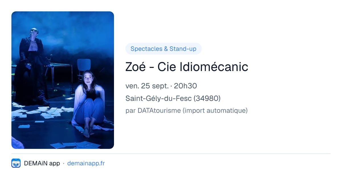 Zoé - Cie Idiomécanic — Saint-Gély-du-Fesc