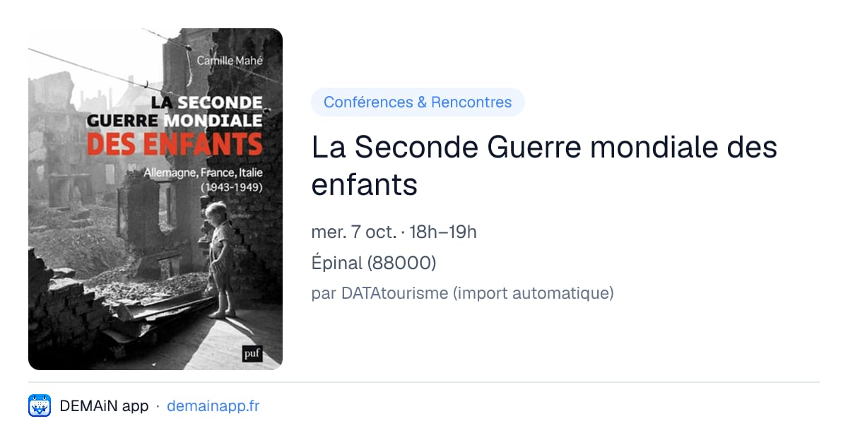 La Seconde Guerre mondiale des enfants — Épinal