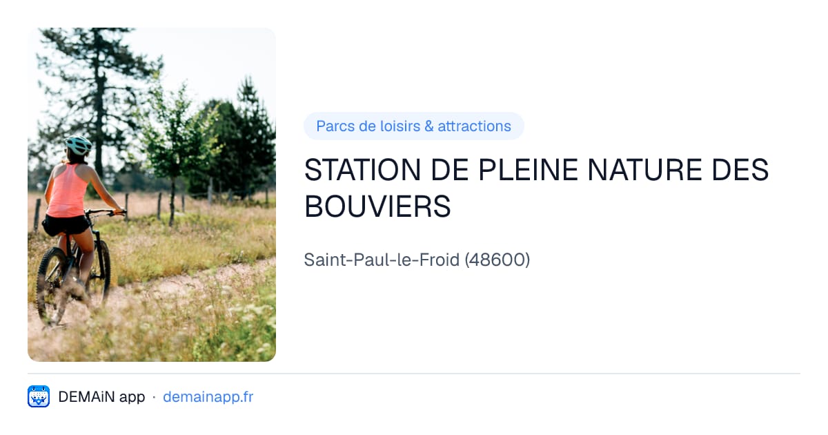 STATION DE PLEINE NATURE DES BOUVIERS — Saint-Paul-le-Froid