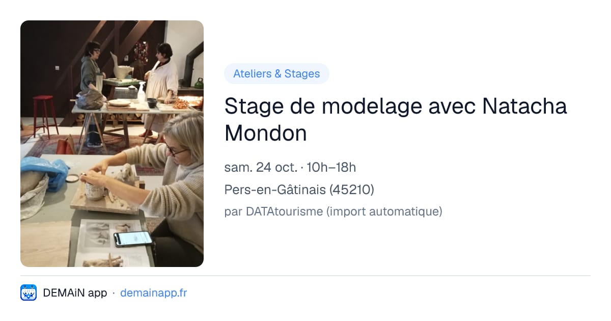 Stage de modelage avec Natacha Mondon — Pers-en-Gâtinais