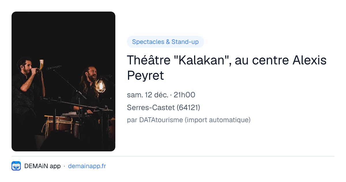Théâtre "Kalakan", au centre Alexis Peyret — Serres-Castet
