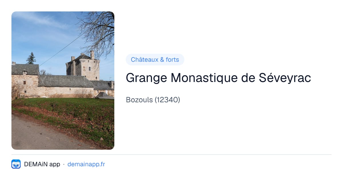 Grange Monastique de Séveyrac — Bozouls