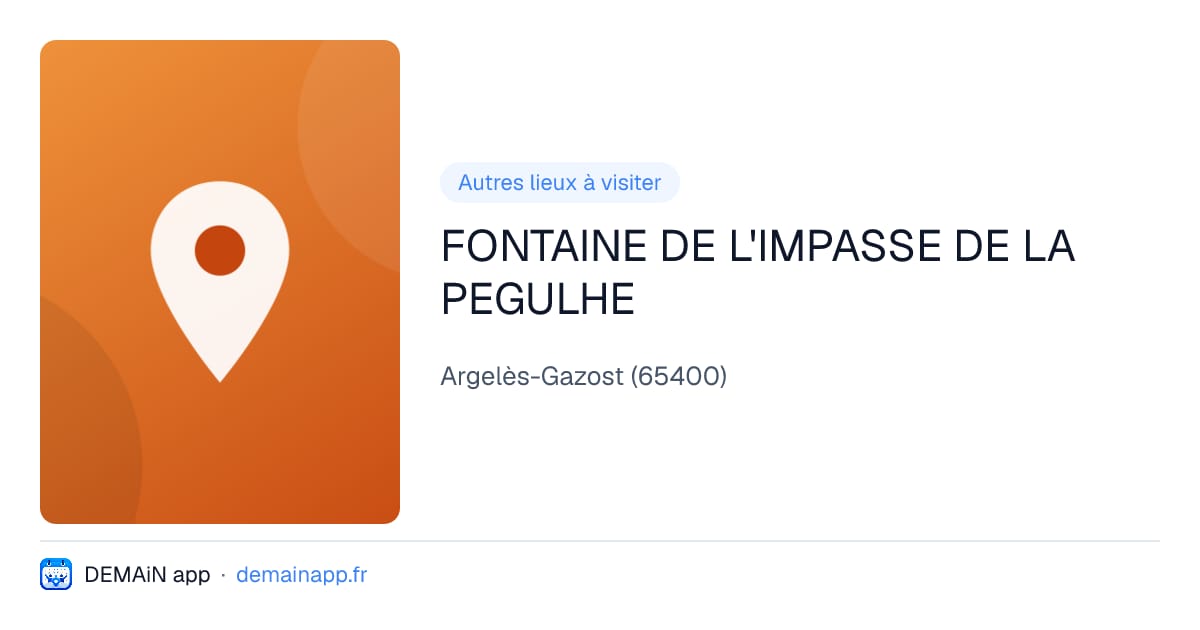 FONTAINE DE L'IMPASSE DE LA PEGULHE — Argelès-Gazost