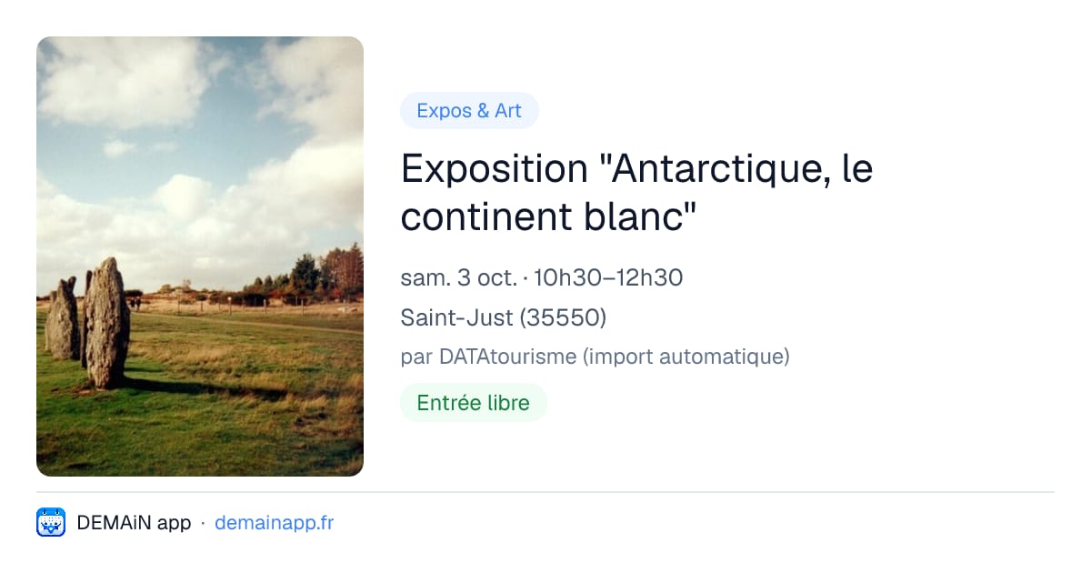 Exposition "Antarctique, le continent blanc" — Saint-Just