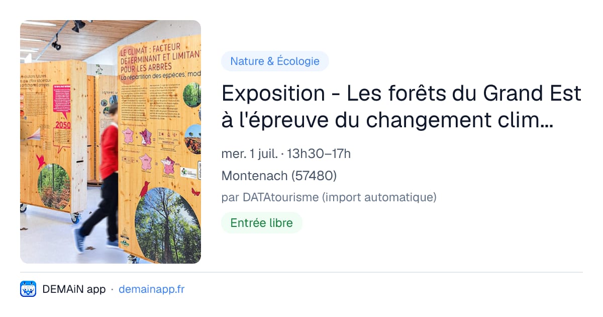 Exposition - Les forêts du Grand Est à l'épreuve du changement climatique — Montenach