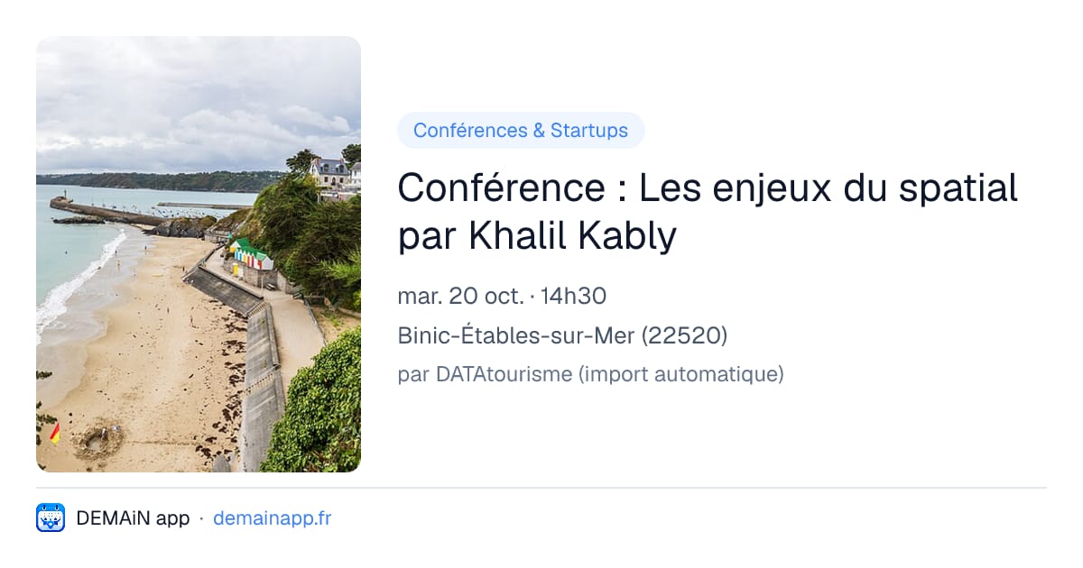 Conférence : Les enjeux du spatial par Khalil Kably — Binic-Étables-sur-Mer