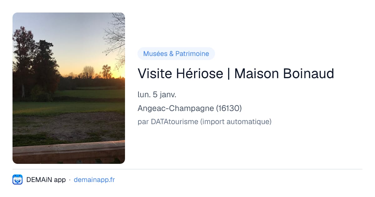 Visite Hériose | Maison Boinaud — Angeac-Champagne