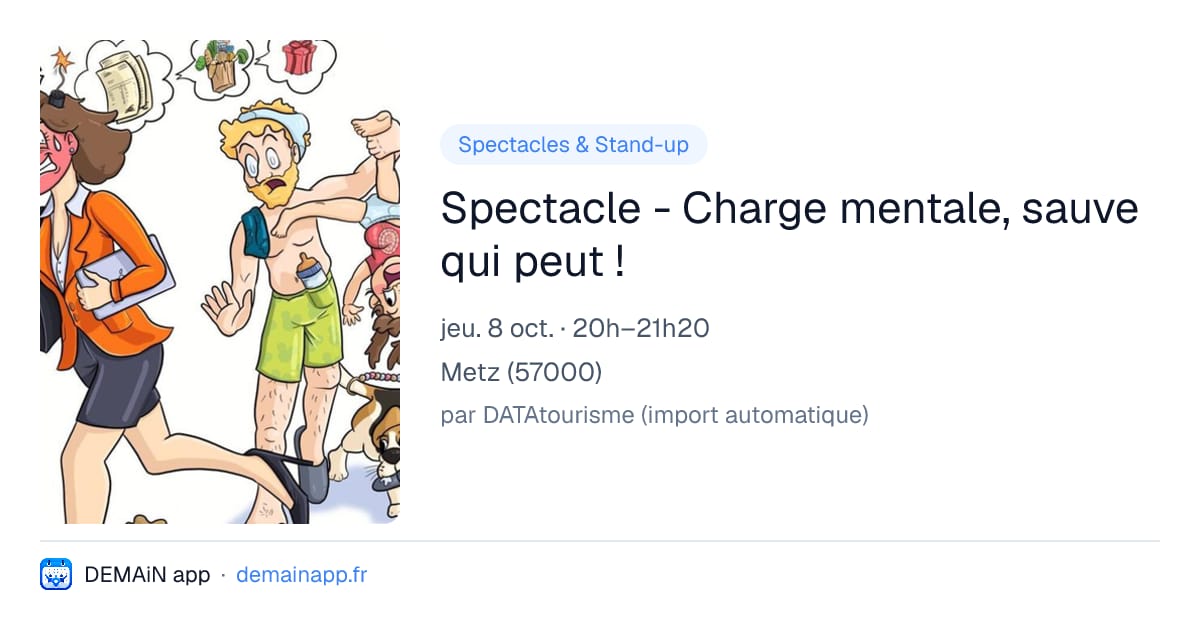 Spectacle - Charge mentale, sauve qui peut ! — Metz
