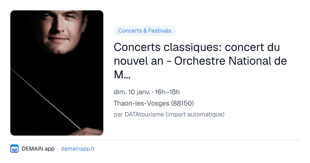 Concerts classiques: concert du nouvel an - Orchestre National de Mulhouse — Thaon-les-Vosges