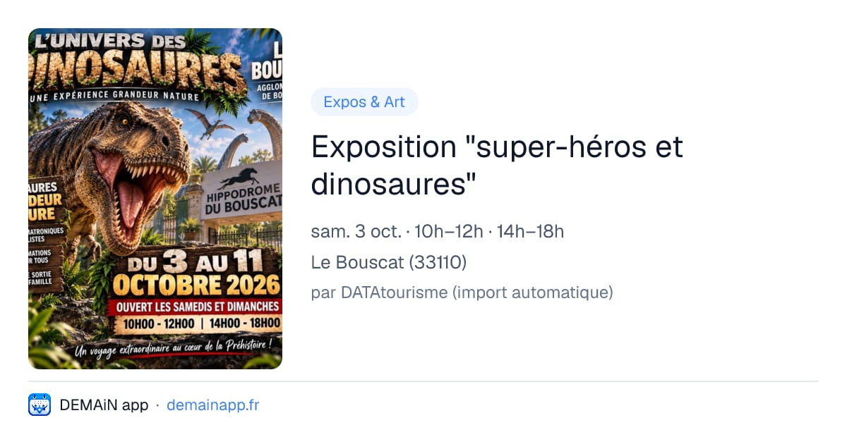 Exposition "super-héros et dinosaures" — Le Bouscat