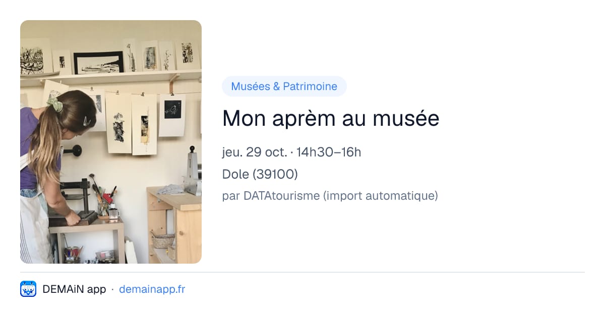 Mon aprèm au musée — Dole