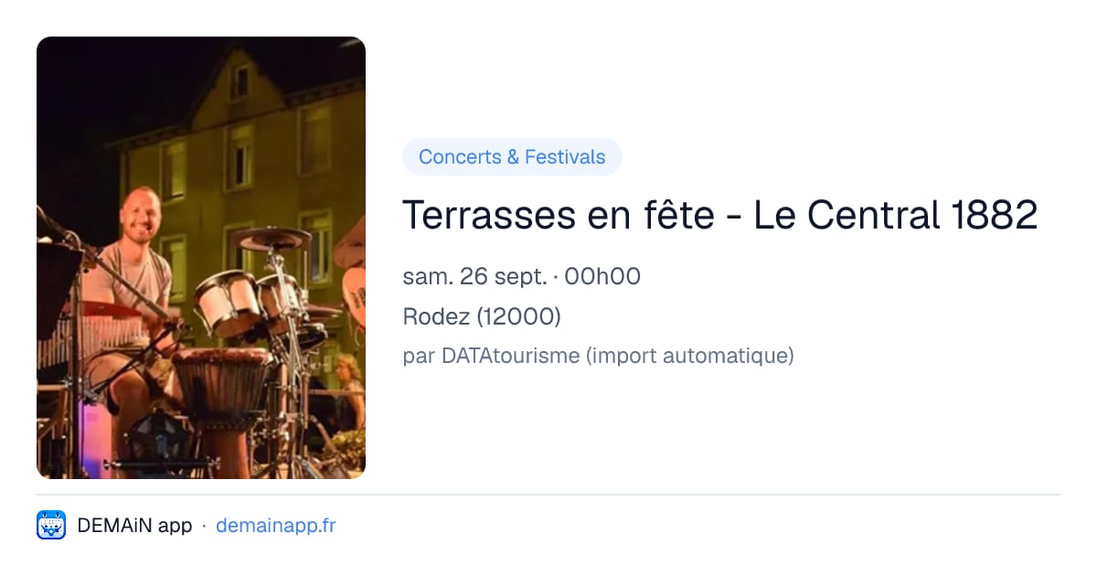 Terrasses en fête - Le Central 1882 — Rodez