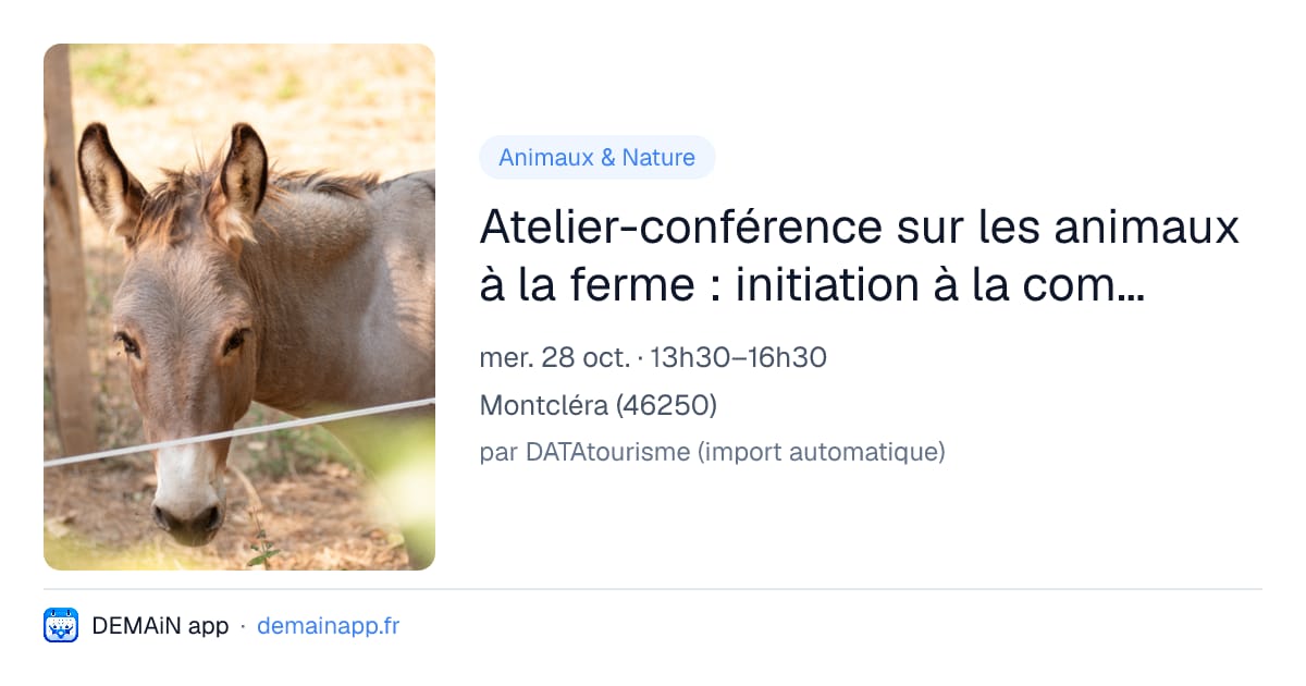 Atelier-conférence sur les animaux à la ferme : initiation à la communication animale — Montcléra