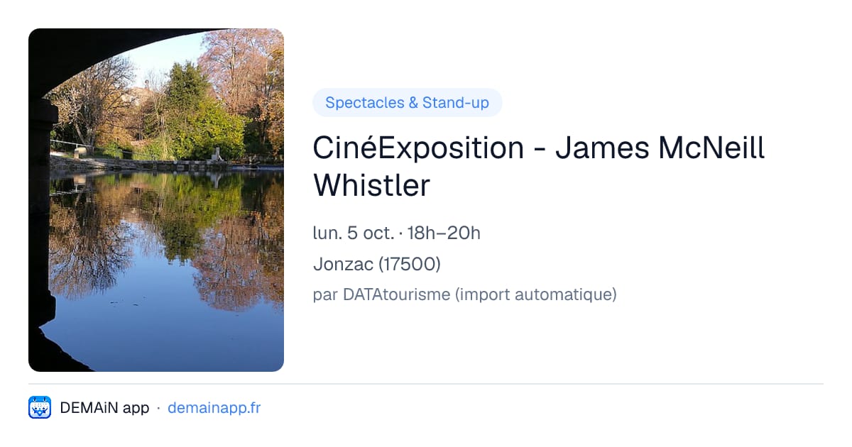 CinéExposition - James McNeill Whistler — Jonzac