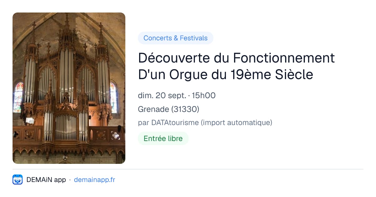Découverte du Fonctionnement D'un Orgue du 19ème Siècle — Grenade