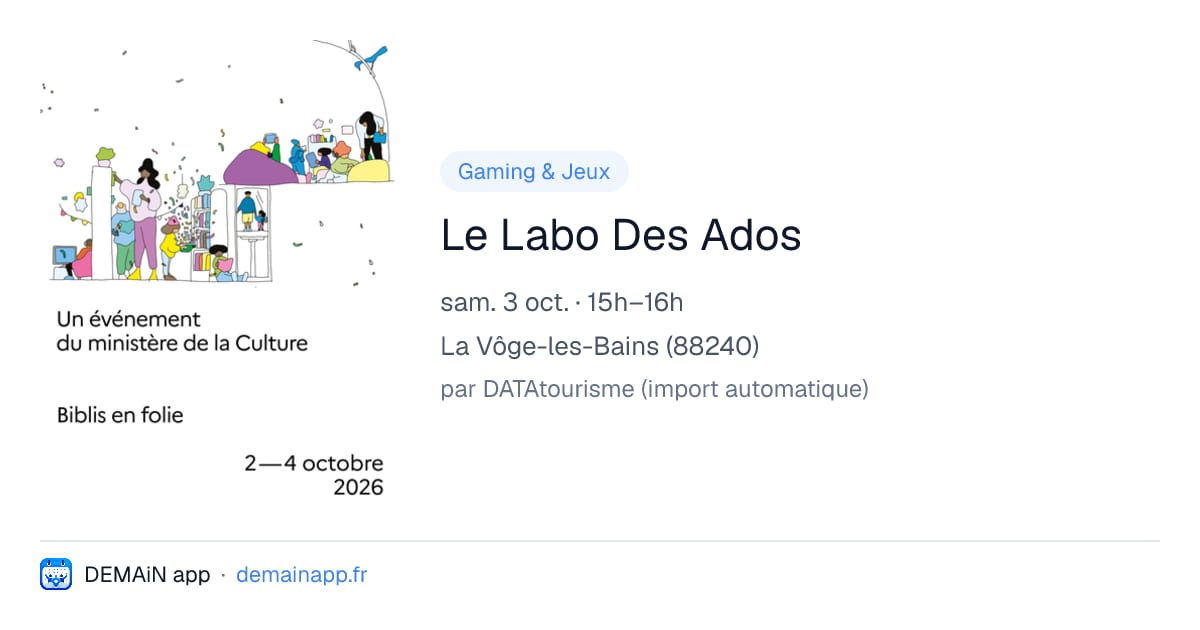 Le Labo Des Ados — La Vôge-les-Bains