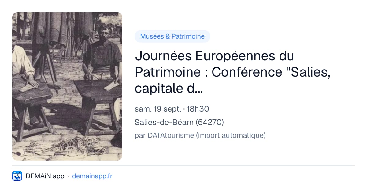 Journées Européennes du Patrimoine : Conférence "Salies, capitale de l'espadrille" — Salies-de-Béarn