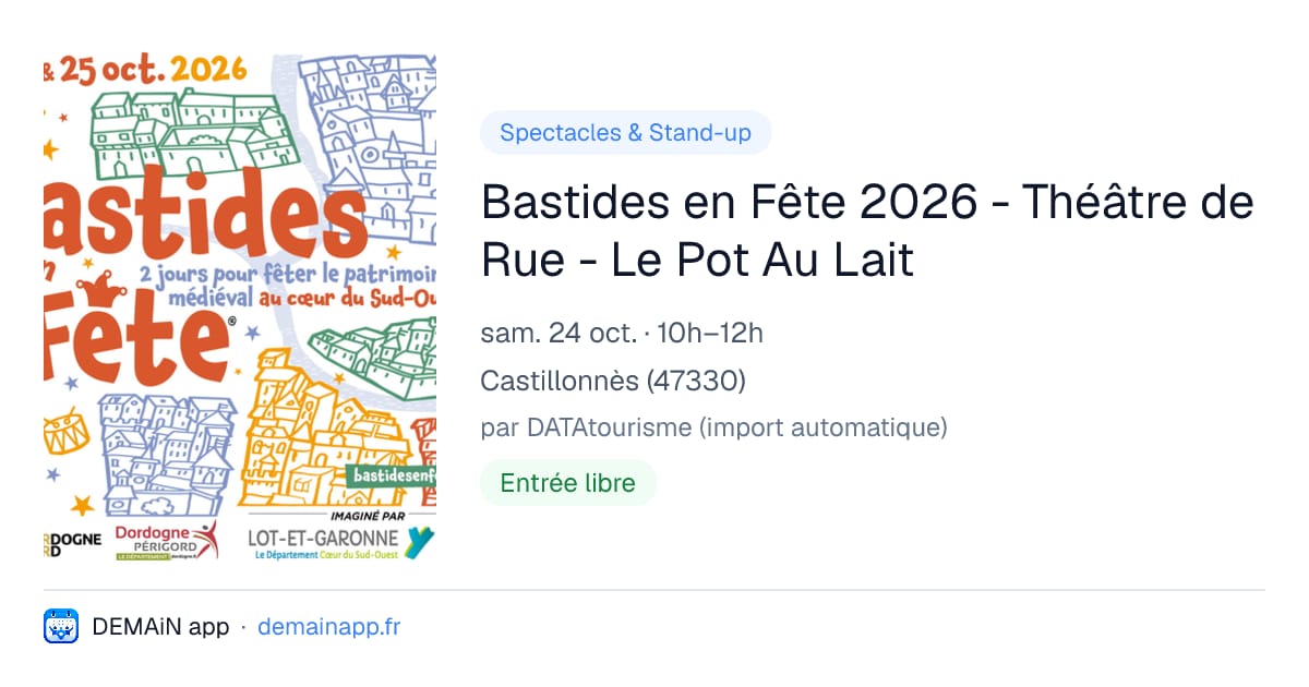 Bastides en Fête 2026 - Théâtre de Rue - Le Pot Au Lait — Castillonnès