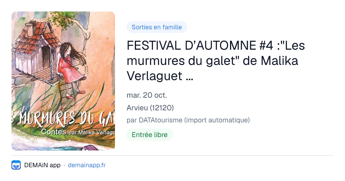 FESTIVAL D’AUTOMNE #4 :"Les murmures du galet" de Malika Verlaguet -Contes — Arvieu