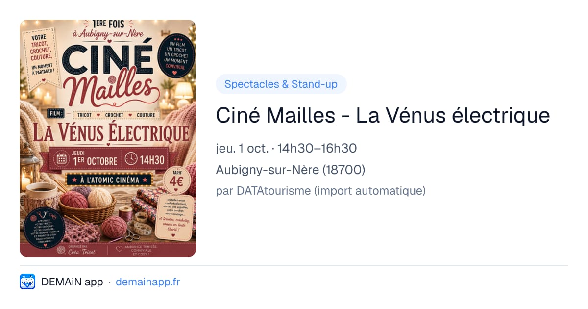 Ciné Mailles - La Vénus électrique — Aubigny-sur-Nère