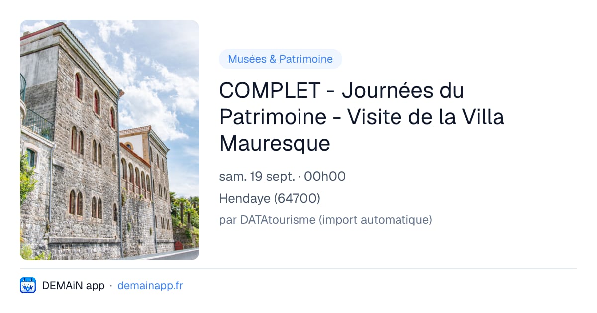 COMPLET - Journées du Patrimoine - Visite de la Villa Mauresque — Hendaye