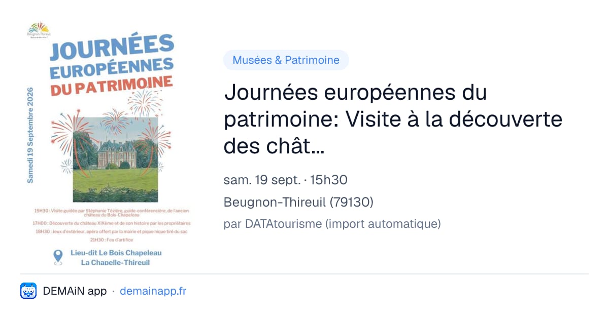 Journées européennes du patrimoine: Visite à la découverte des châteaux du Bois-Chapeleau — Beugnon-Thireuil