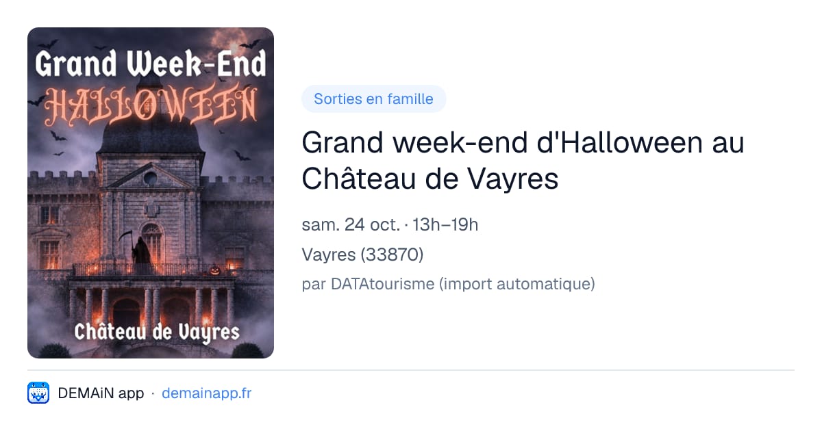 Grand week-end d'Halloween au Château de Vayres — Vayres