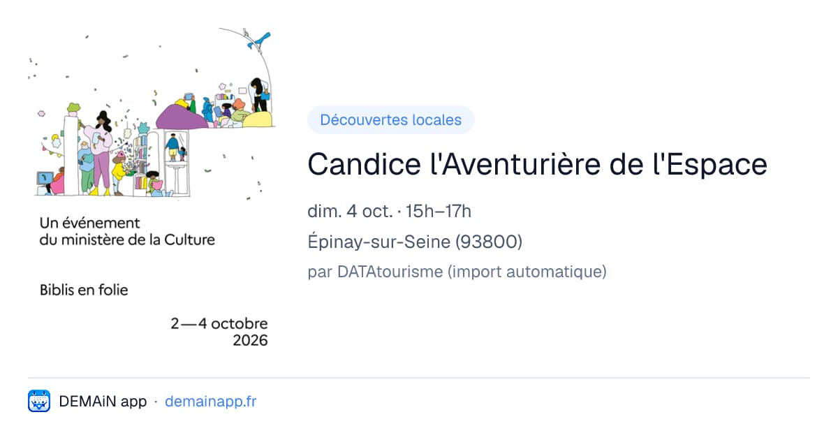 Candice l'Aventurière de l'Espace — Épinay-sur-Seine