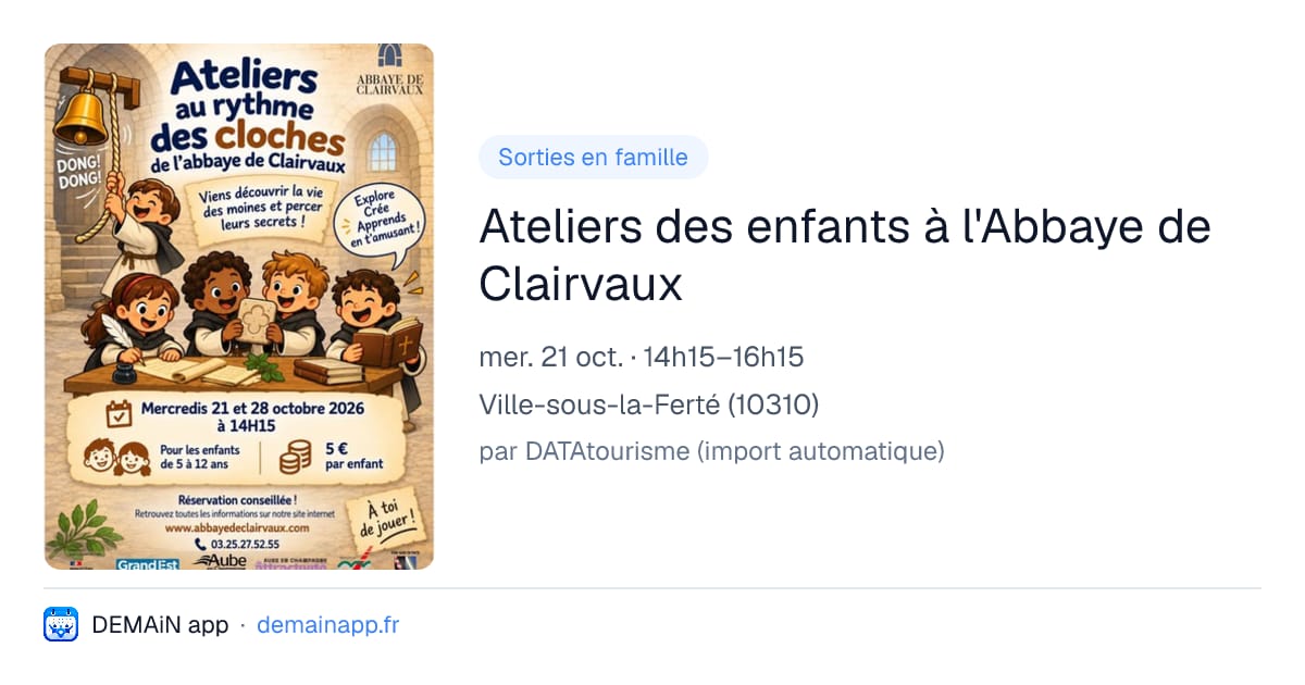 Ateliers des enfants à l'Abbaye de Clairvaux — Ville-sous-la-Ferté