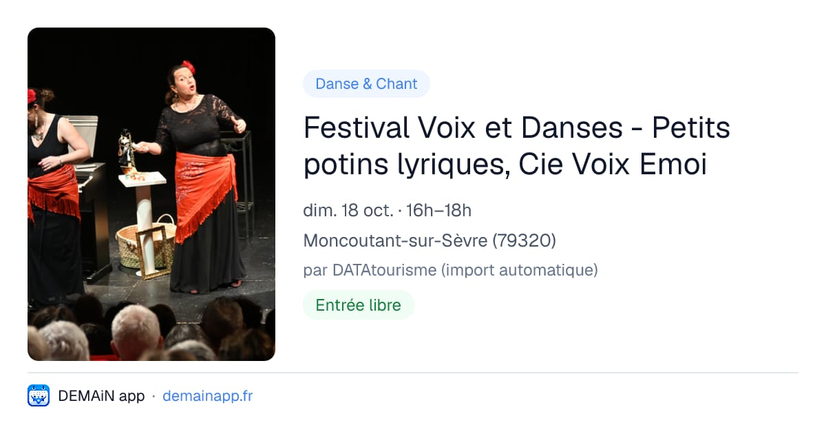 Festival Voix et Danses - Petits potins lyriques, Cie Voix Emoi — Moncoutant-sur-Sèvre