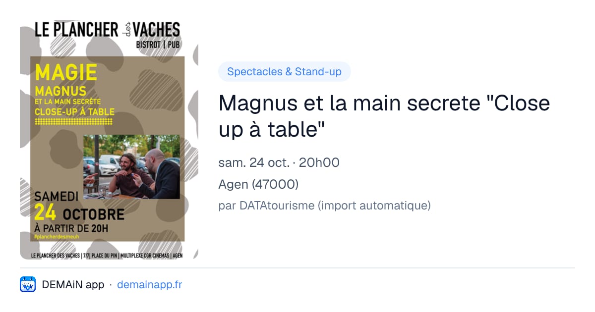 Magnus et la main secrete "Close up à table" — Agen