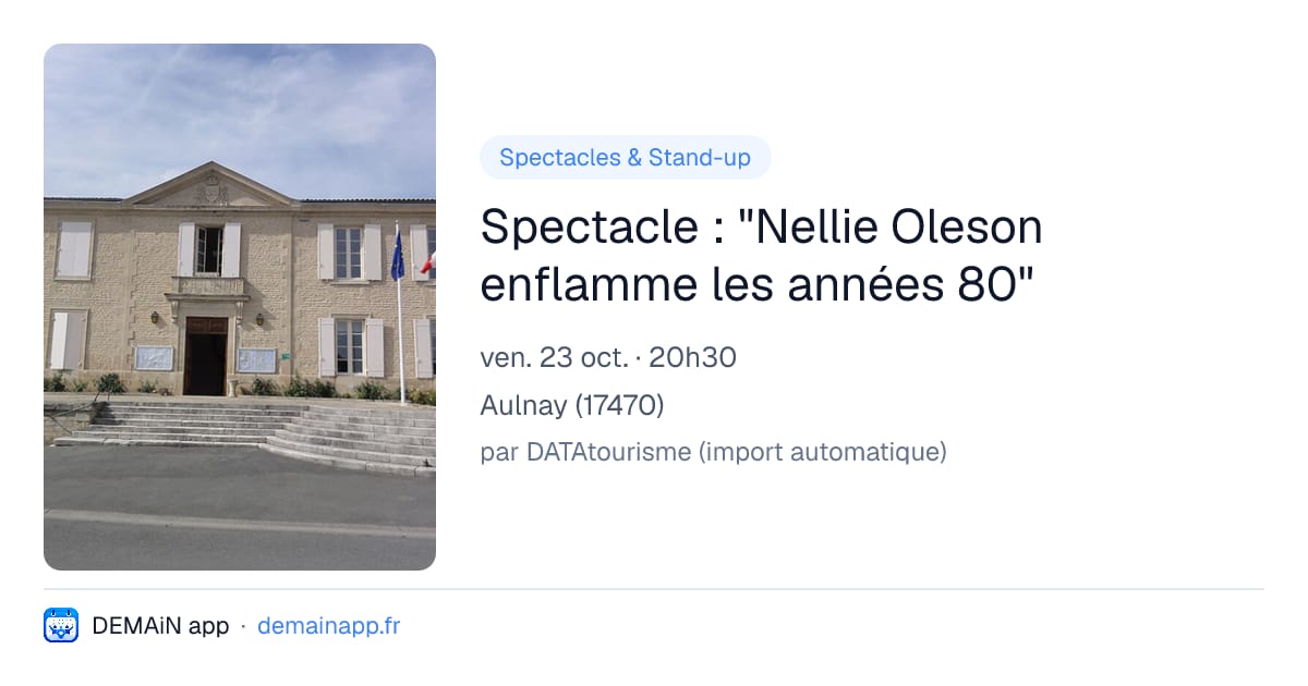 Spectacle : "Nellie Oleson enflamme les années 80" — Aulnay