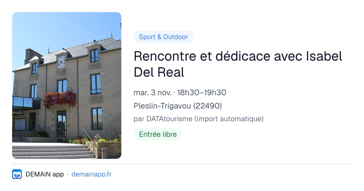 Rencontre et dédicace avec Isabel Del Real — Pleslin-Trigavou