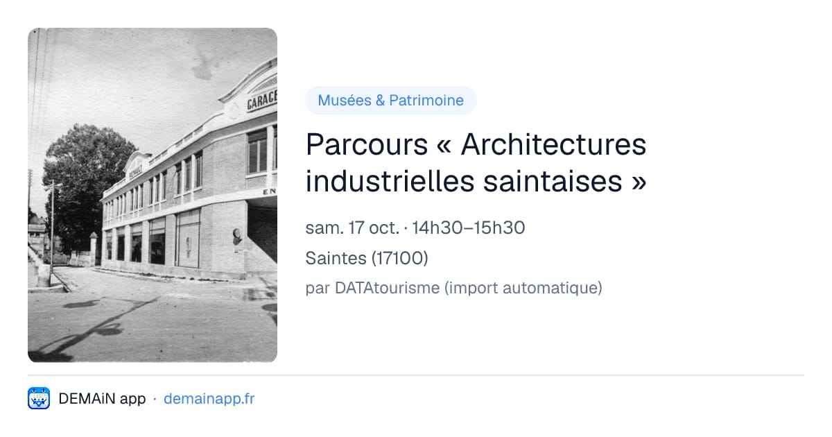Parcours « Architectures industrielles saintaises » — Saintes