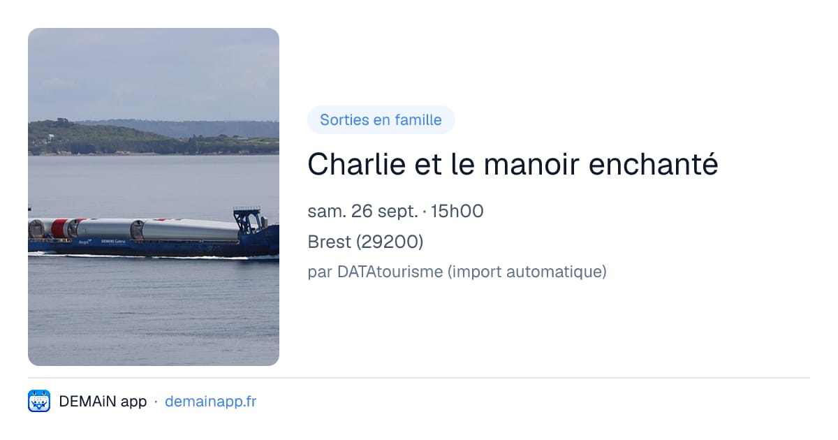 Charlie et le manoir enchanté — Brest