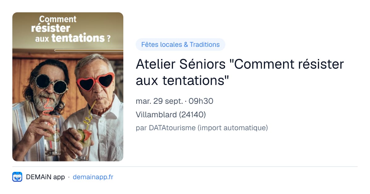 Atelier Séniors "Comment résister aux tentations" — Villamblard