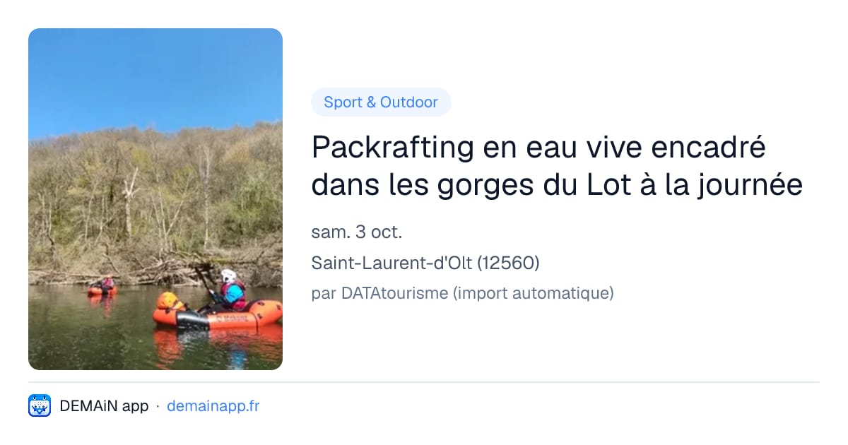 Packrafting en eau vive encadré dans les gorges du Lot à la journée — Saint-Laurent-d'Olt