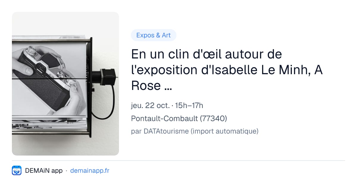 En un clin d'œil autour de l'exposition d'Isabelle Le Minh, A Rose is a Rose is the Last Rose of Summer — Pontault-Combault