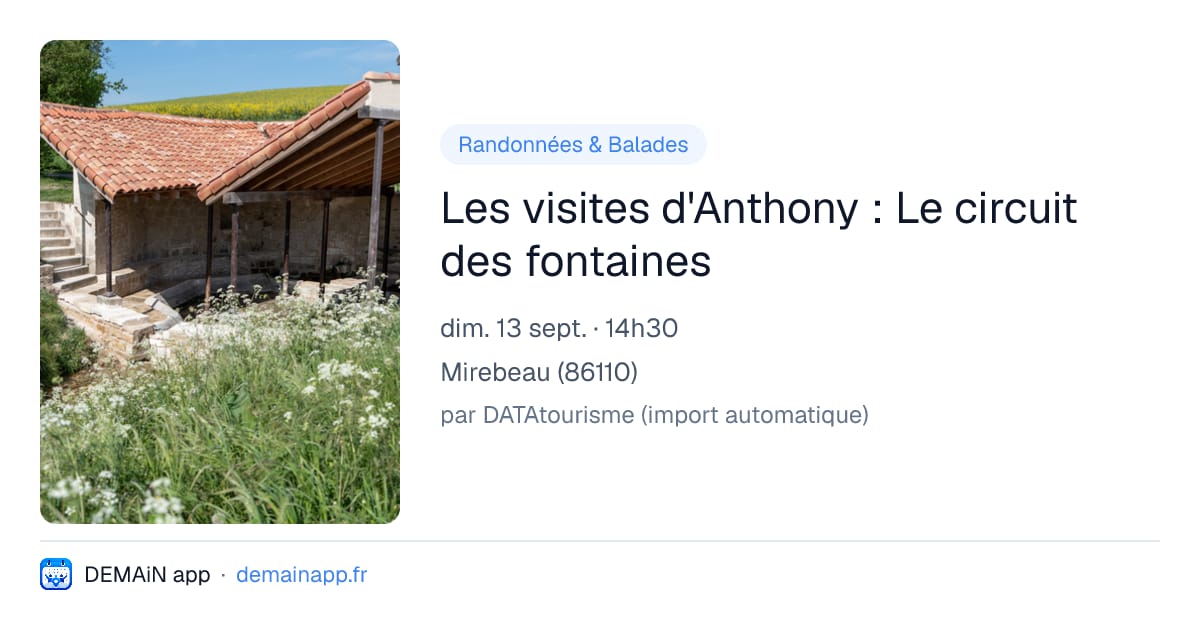 Les visites d'Anthony : Le circuit des fontaines — Mirebeau
