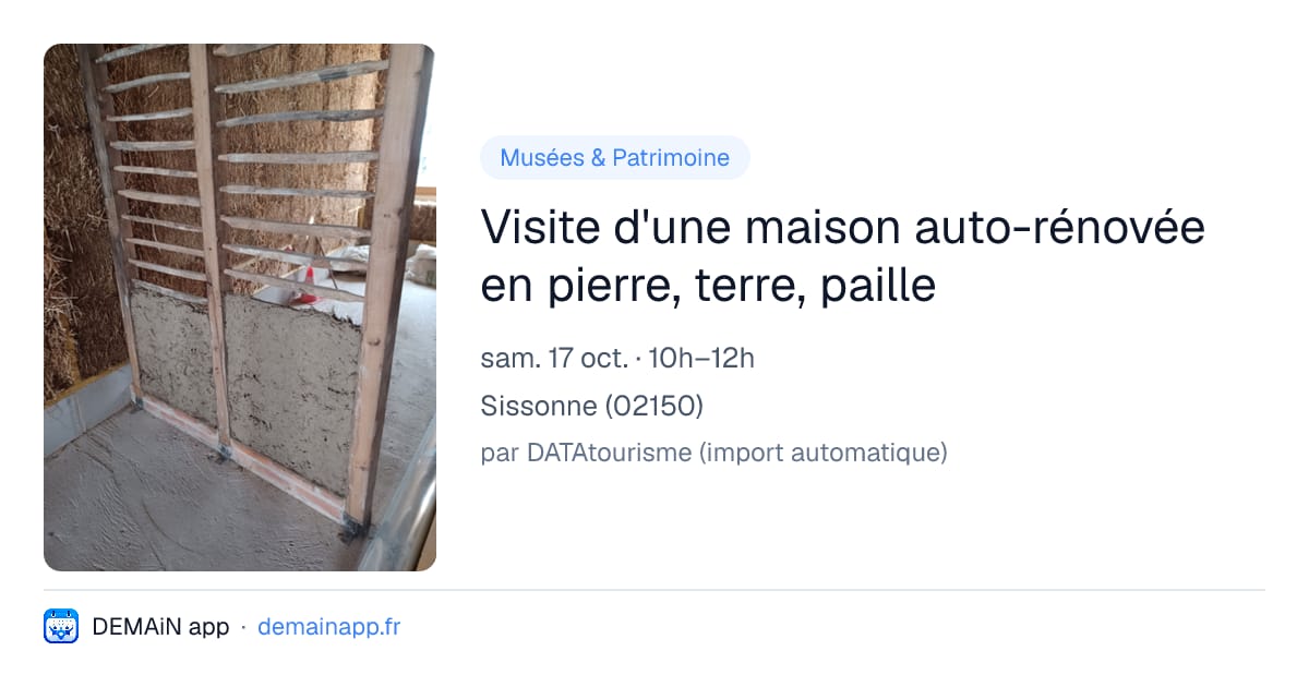 Visite d'une maison auto-rénovée en pierre, terre, paille — Sissonne