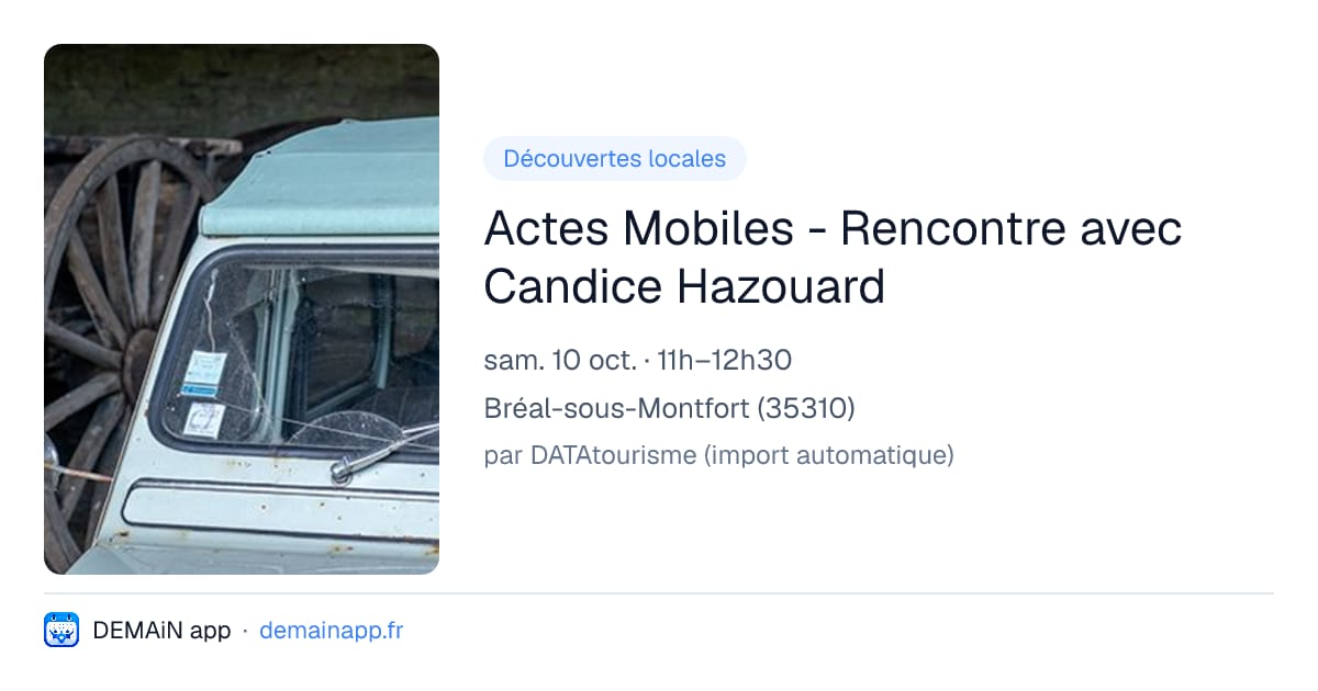 Actes Mobiles - Rencontre avec Candice Hazouard — Bréal-sous-Montfort