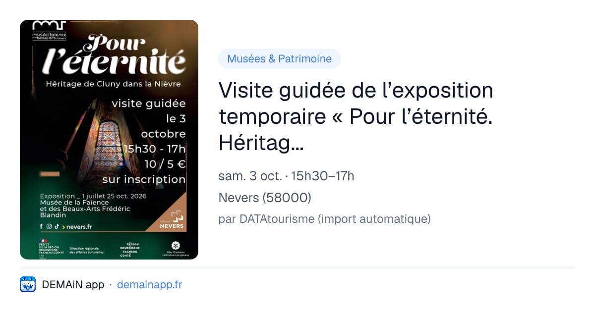 Visite guidée de l’exposition temporaire « Pour l’éternité. Héritage de Cluny dans la Nièvre » — Nevers