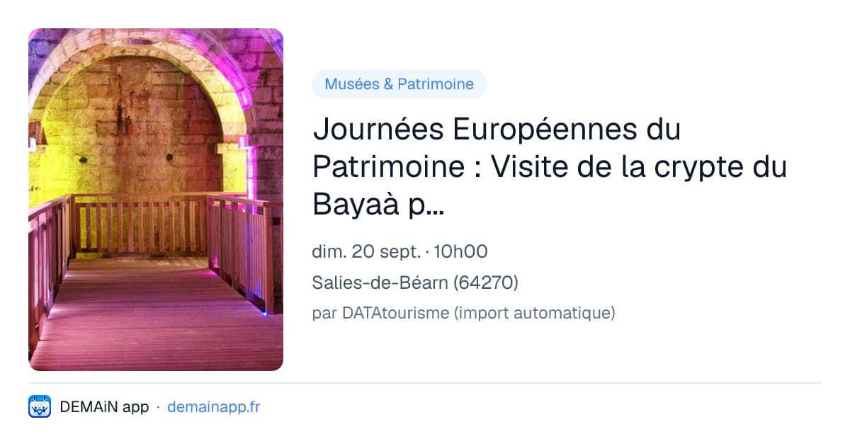 Journées Européennes du Patrimoine : Visite de la crypte du Bayaà par l'association Archéo2gaves — Salies-de-Béarn
