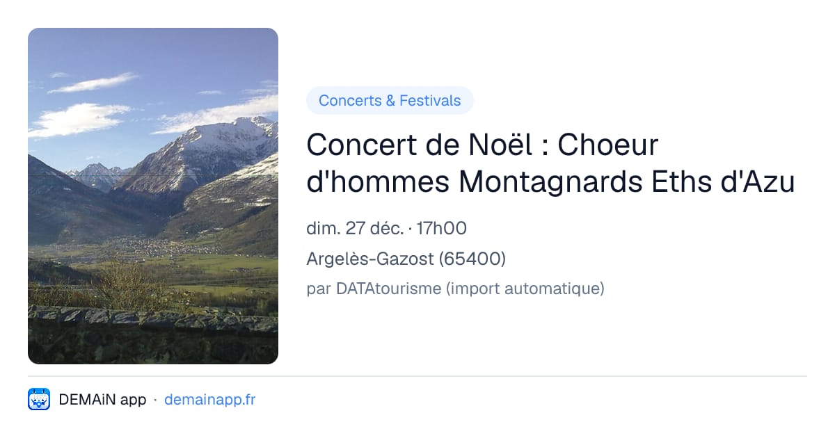 Concert de Noël : Choeur d'hommes Montagnards Eths d'Azu — Argelès-Gazost